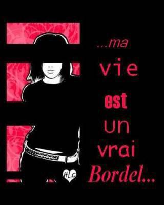 Ma vie est un vrai bordel...